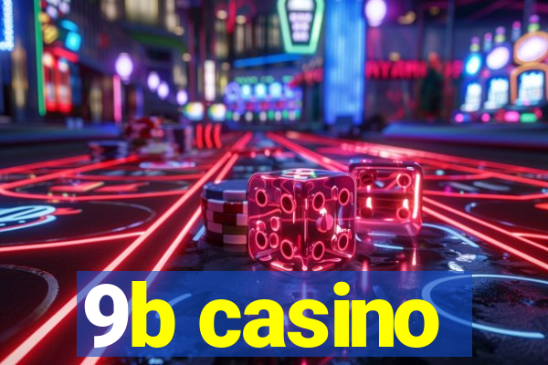 9b casino