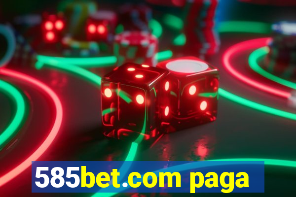 585bet.com paga