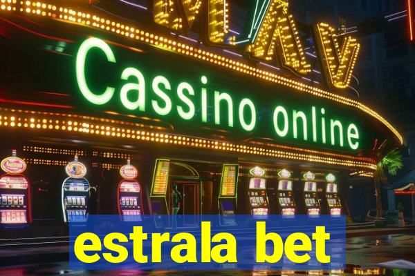 estrala bet