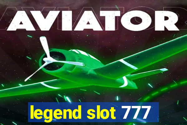 legend slot 777