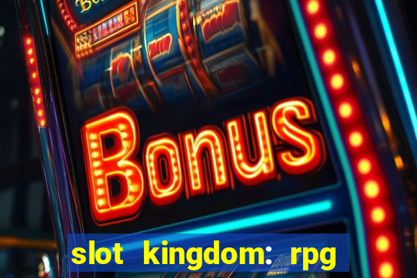 slot kingdom: rpg coin games