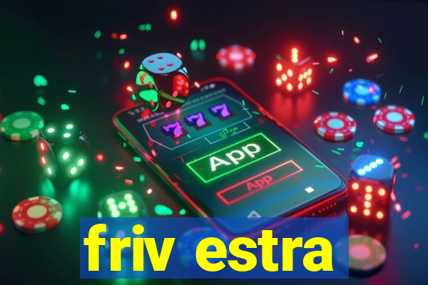 friv estra