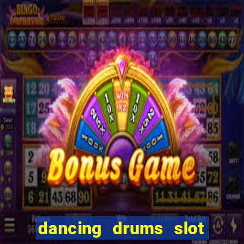 dancing drums slot machine free download