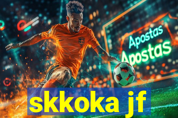 skkoka jf