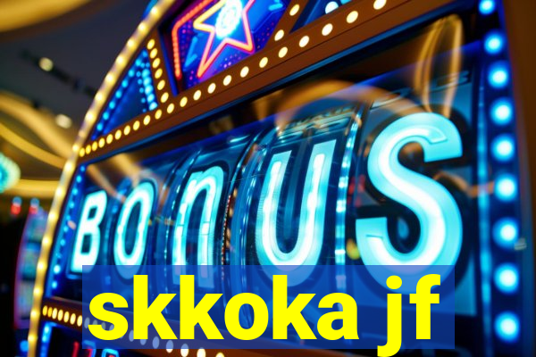 skkoka jf