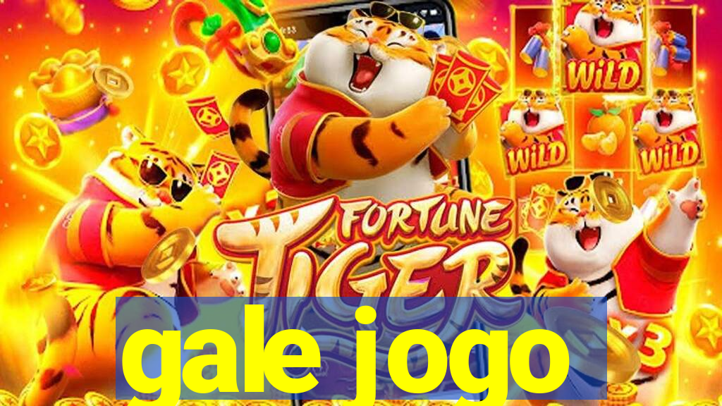 gale jogo