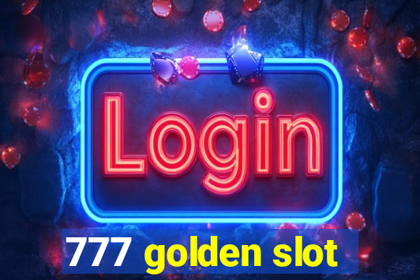 777 golden slot