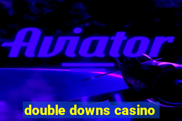 double downs casino