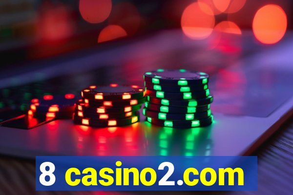 8 casino2.com