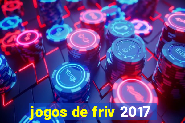 jogos de friv 2017