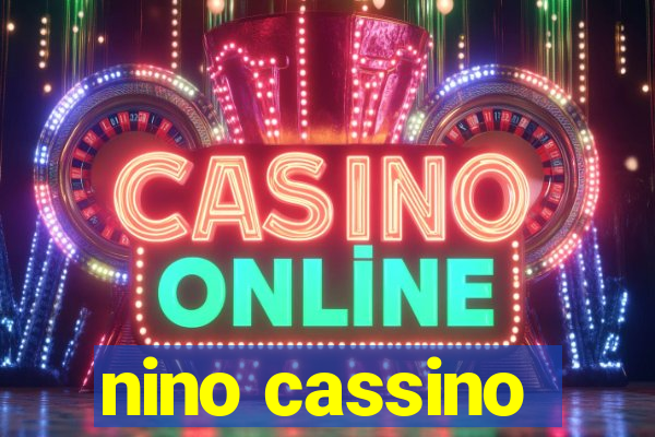 nino cassino