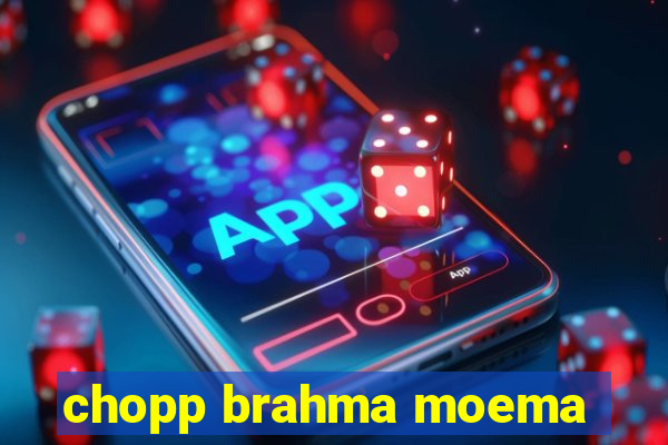 chopp brahma moema