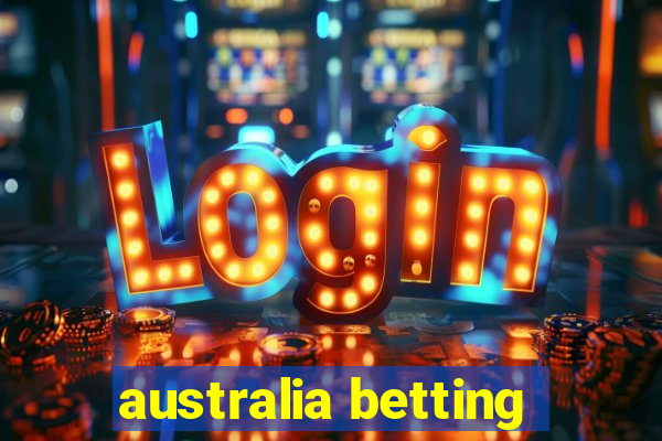 australia betting