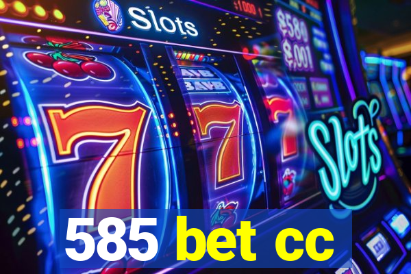 585 bet cc