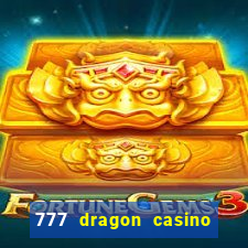 777 dragon casino bonus codes