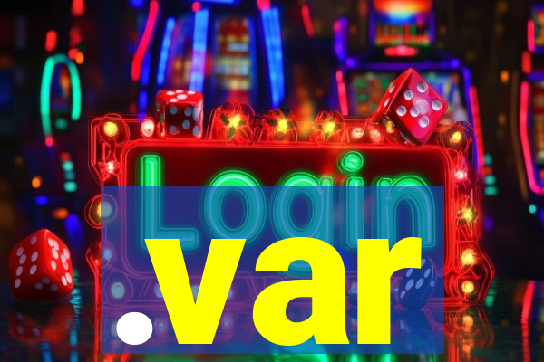 .var