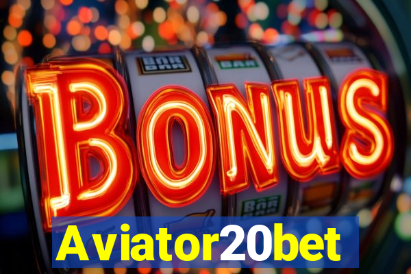 Aviator20bet