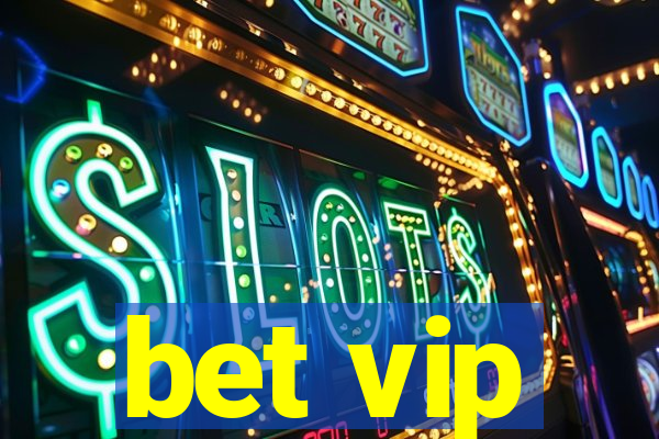 bet vip