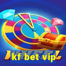 kf bet vip