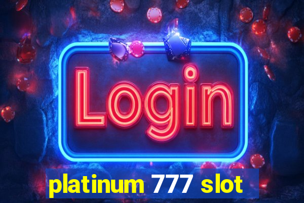 platinum 777 slot