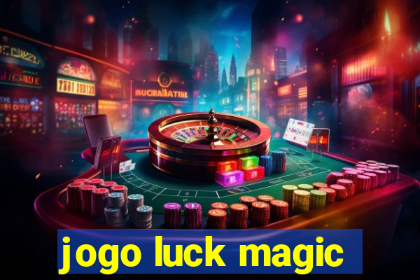 jogo luck magic