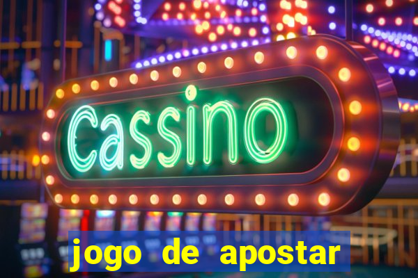 jogo de apostar dinheiro online