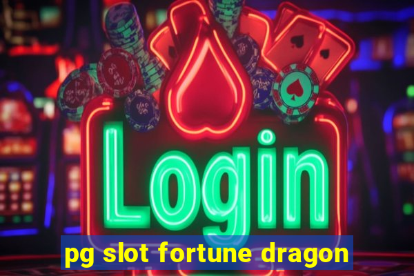 pg slot fortune dragon