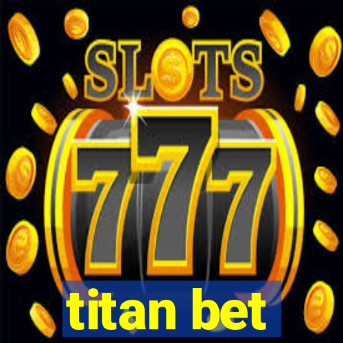 titan bet