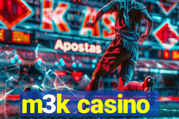 m3k casino