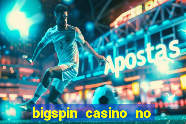 bigspin casino no deposit bonus