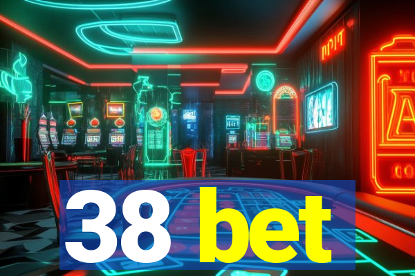 38 bet