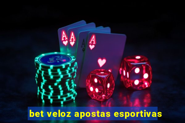 bet veloz apostas esportivas