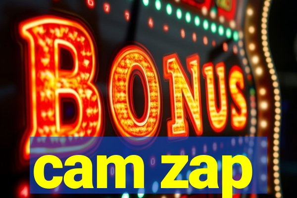 cam zap