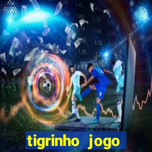 tigrinho jogo deposito minimo 1 real