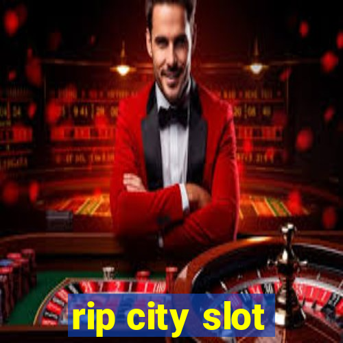 rip city slot