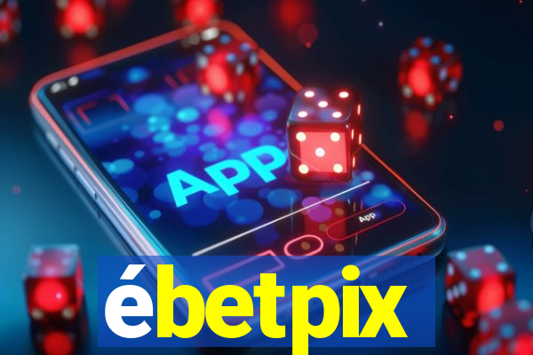 ébetpix