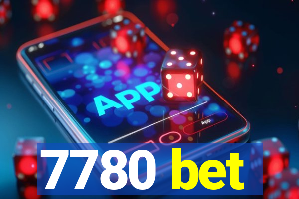 7780 bet