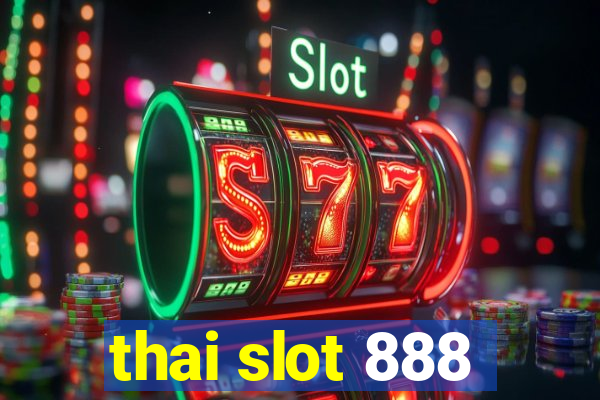 thai slot 888