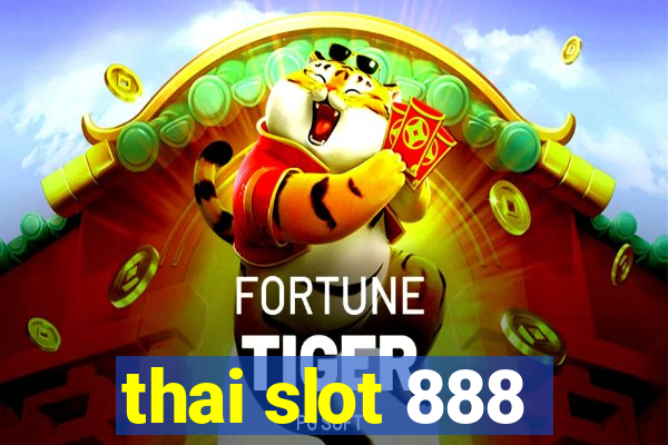 thai slot 888