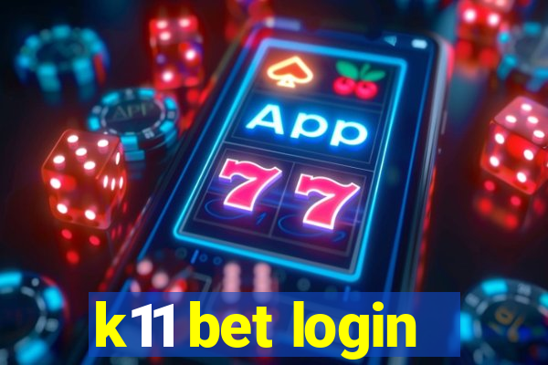 k11 bet login