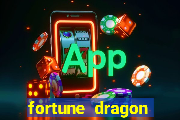 fortune dragon melhor horário para jogar