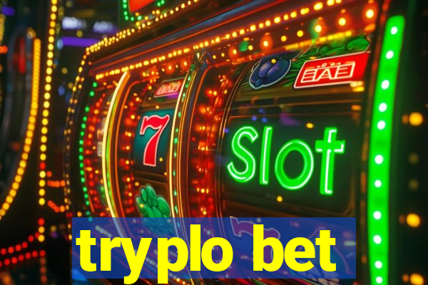 tryplo bet