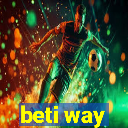 beti way