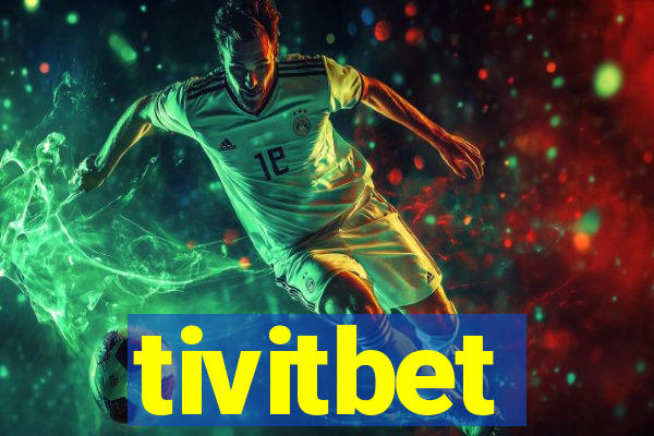 tivitbet