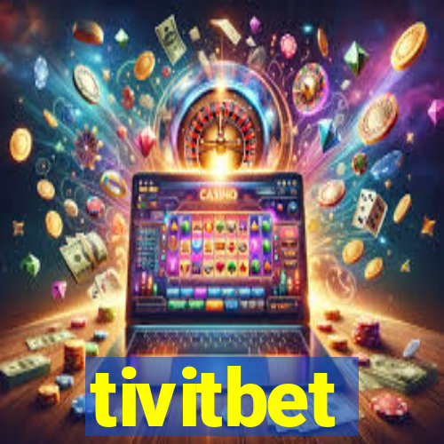 tivitbet