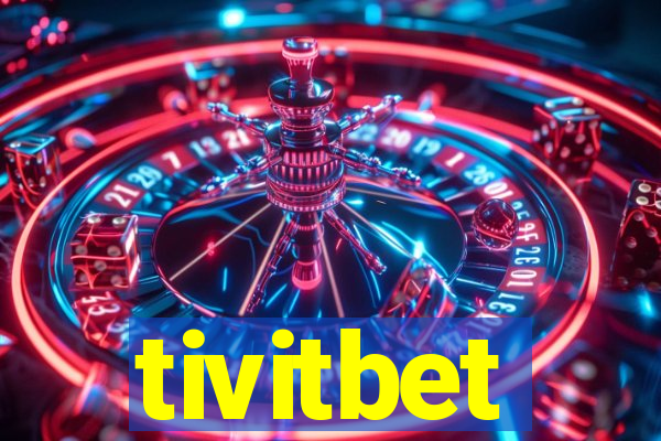 tivitbet