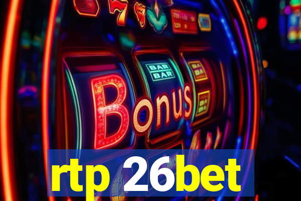 rtp 26bet