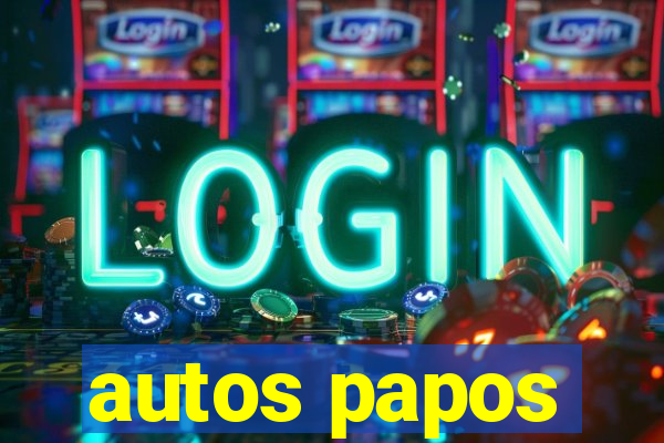 autos papos