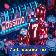 7bit casino no deposit bonuses