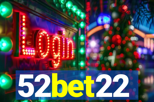 52bet22